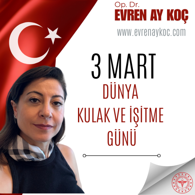 3 Mart Dünya Kulak ve İşitme Günü